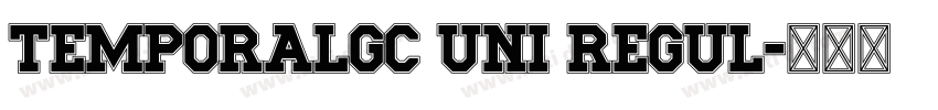 TemporaLGC Uni Regul字体转换
